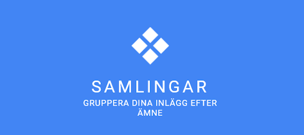 Google+ låter användare gruppera inlägg i samlingar