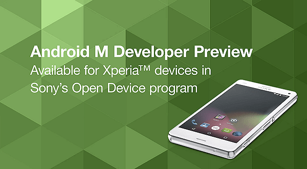 Sony släpper förhandsversion av Android M för Xperia-enheter