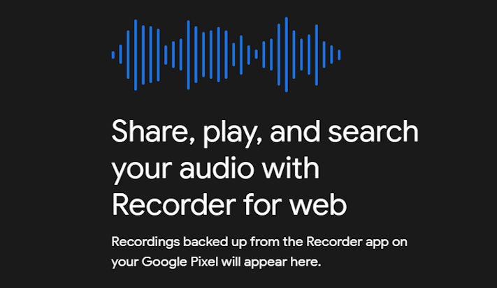 Google Recorder kommer få webbgränssnitt