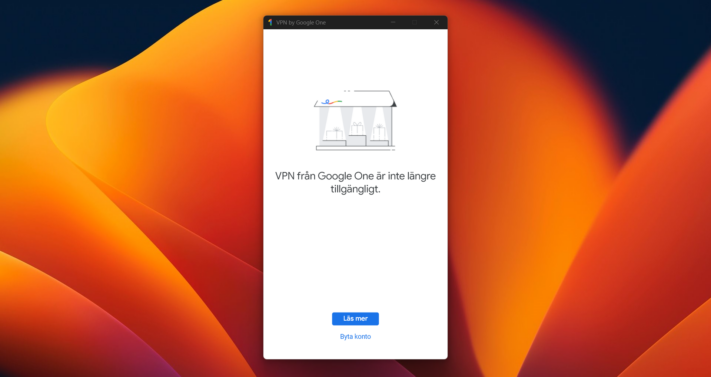 Nu har VPN-tjänsten från Google One slutat fungera